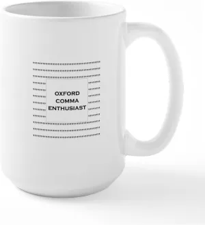 CafePress Oxford Comma Enthusiast Mugs 15 oz (444 ml) Ceramic Coffee Mug